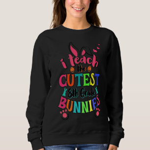 Sudadera Enseño Cutest 8º Grado Bunnies Easter Day Teache