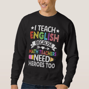 Sudadera Enseño Inglés Porque Los Maestros De Matemáticas N