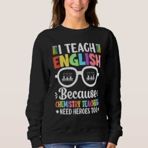 Sudadera Enseño Inglés Porque Los Maestros De Química Lo Ne
