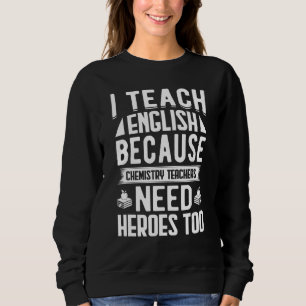 Sudadera Enseño Inglés Porque Los Maestros De Química Lo Ne