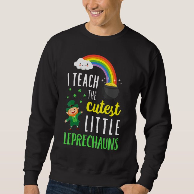 Sudadera Enseño La Más Cuidadosa Escuela De Leprechauns (Anverso)