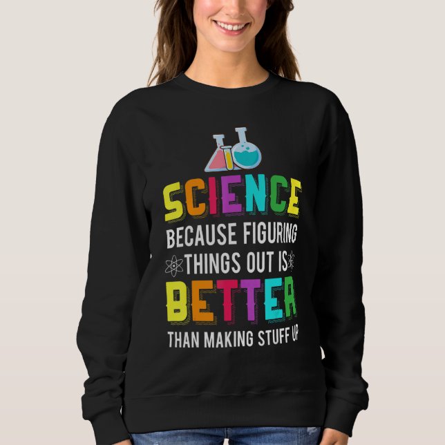 Sudadera Entender La Cosa Es Mejor Química Científica (Anverso)