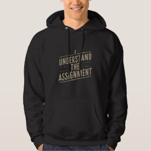 Sudadera Entiendo la asignación Vota por Kamala's 2024 