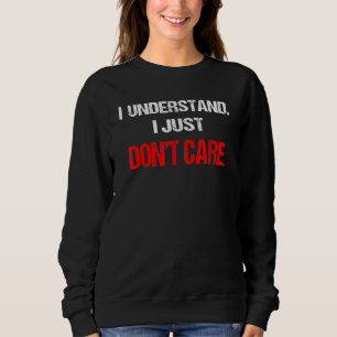 Sudadera Entiendo que no me importa un adolescente sarcásti