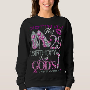 Sudadera Entrando en mi cumpleaños 29 con la gracia y