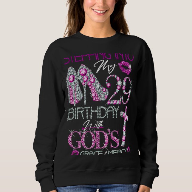 Sudadera Entrando en mi cumpleaños 29 con la gracia y (Anverso)