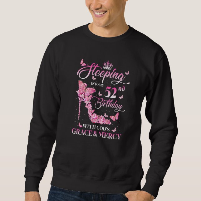 Sudadera Entrando en mi cumpleaños número 52 con la gracia  (Anverso)