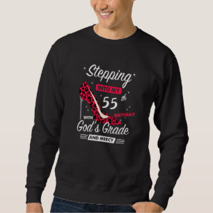Sudadera Entrando en mi cumpleaños número 55 con la gracia
