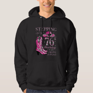 Sudadera Entrando en mi cumpleaños número 76 con mis botas