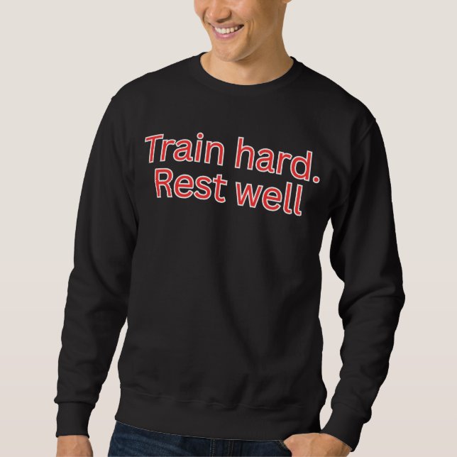 Sudadera Entrena duro. Descansa bien-cita de gimnasio (Anverso)
