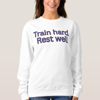 Sudadera Entrena duro. Descansa bien-cita de gimnasio