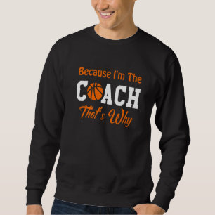 Sudadera Entrenador de Deportes de Baloncesto - Porque Yo S