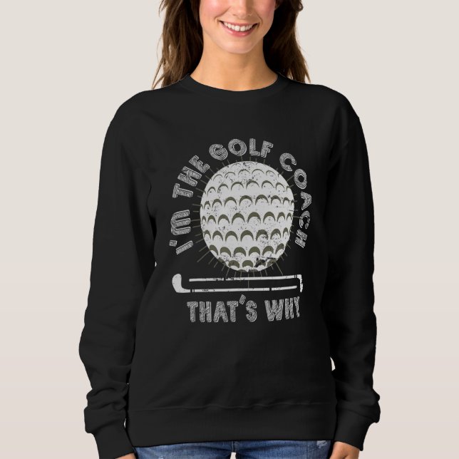 Sudadera Entrenador de golf Golfer Coach Sports Golf Traini (Anverso)