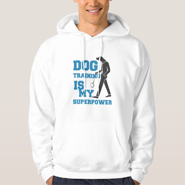 Sudadera entrenamiento de perros es mi superpotencia (Anverso)