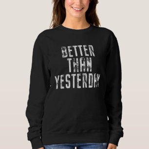 Sudadera Entrenamiento Mejor Que Ayer Ejercicio Corriendo E