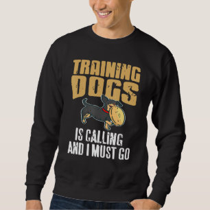 Sudadera Entrenar perros está llamando y debo ir retro Pr