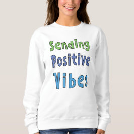 Sudadera Enviando vibraciones positivas