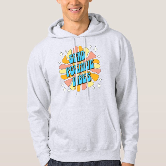 Sudadera Enviar Vibraciones Positivas (Anverso)