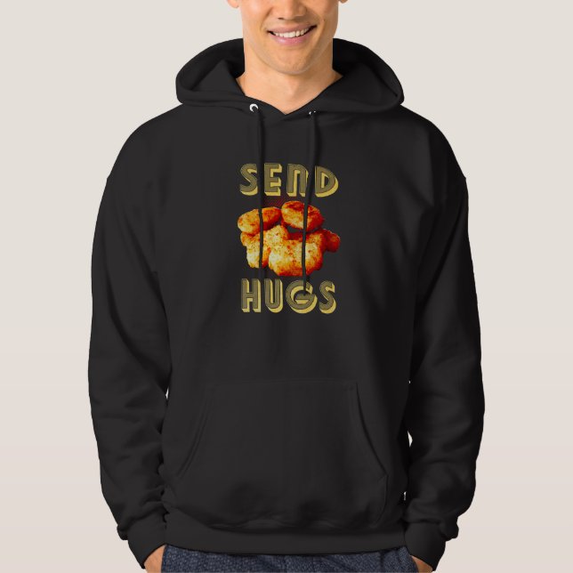 Sudadera Envíen Hugs de Pollo Nugget Comida Rápida Nuggets  (Anverso)