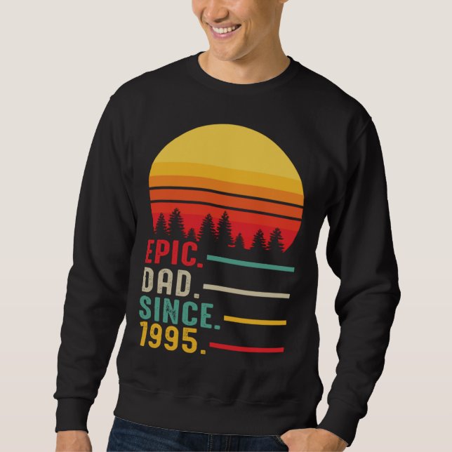 Sudadera Epic Dad Since 1995 Happy Fathers Day (Anverso)