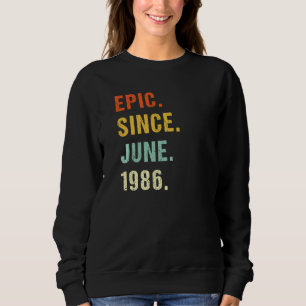 Sudadera Epic De 36 Años Desde Junio De 1986 36 Años Re