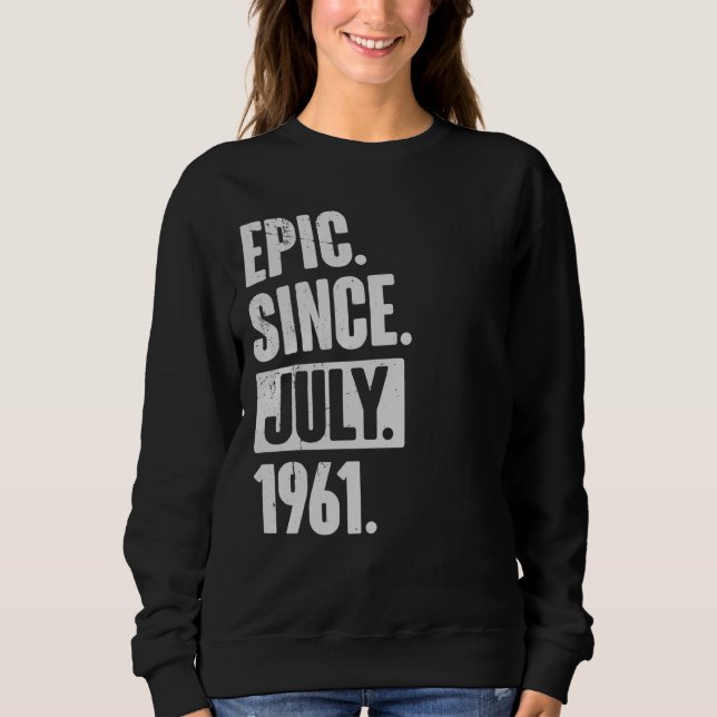 Sudadera Epic De 61 Años Desde Julio De 1961 (Anverso)