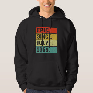 Sudadera Epic De 63 Años Desde Julio De 1959 63er Cumpleaño