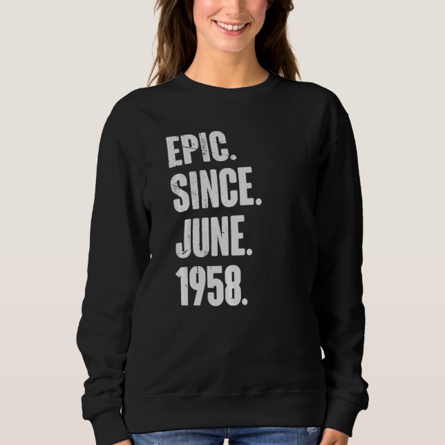 Sudadera Epic De 64 Años De Edad Desde Junio De 1958 (Anverso)