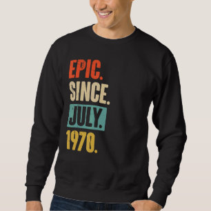 Sudadera Epic Desde Julio De 1970 52 Años De Edad 52º Nacim