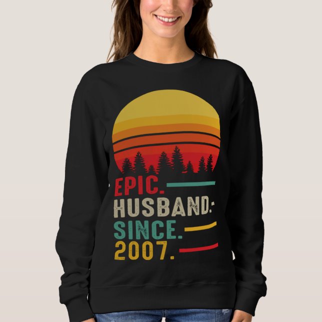 Sudadera Epic Husband Since 2007 Happy Anniversary (Anverso)
