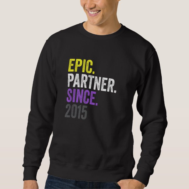 Sudadera Epic Partner Since 2015 Anniversary Non Binary Pri (Anverso)