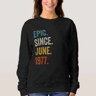 Sudadera Épica de 45 años desde junio de 1977 45º cumpleaño
