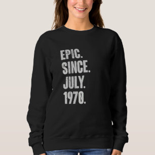 Sudadera Épica de 52 años de edad desde julio de 1970