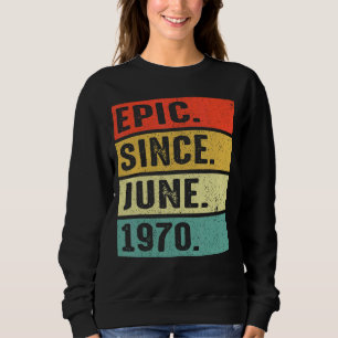 Sudadera Épica de 52 años desde junio de 1970 52º cumpleaño