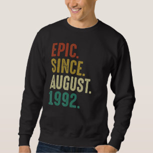 Sudadera Épica de cumpleaños de 30 años desde agosto de 199