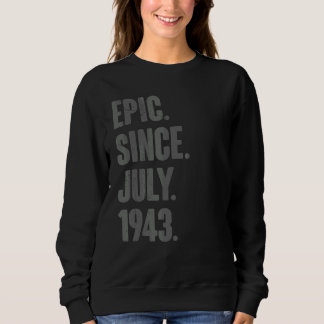 Sudadera Épico desde julio de 1943 79 años
