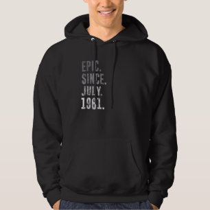 Sudadera Épico desde julio de 1961 61ª cosecha de cumpleaño
