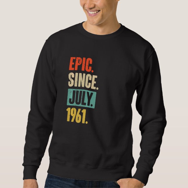 Sudadera Épico desde julio de 1961 61 años (Anverso)