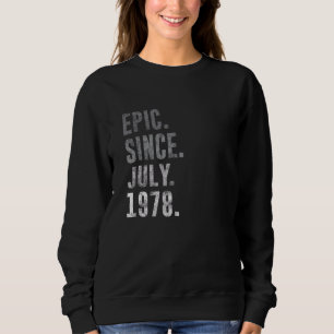 Sudadera Épico desde julio de 1978 44ª cosecha de cumpleaño