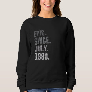 Sudadera Épico desde julio de 1989 33ª cosecha de cumpleaño