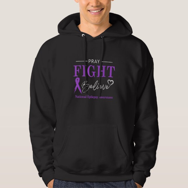 Sudadera Epilepsy Awareness Month Pray Fight Believe Ribbon (Anverso)