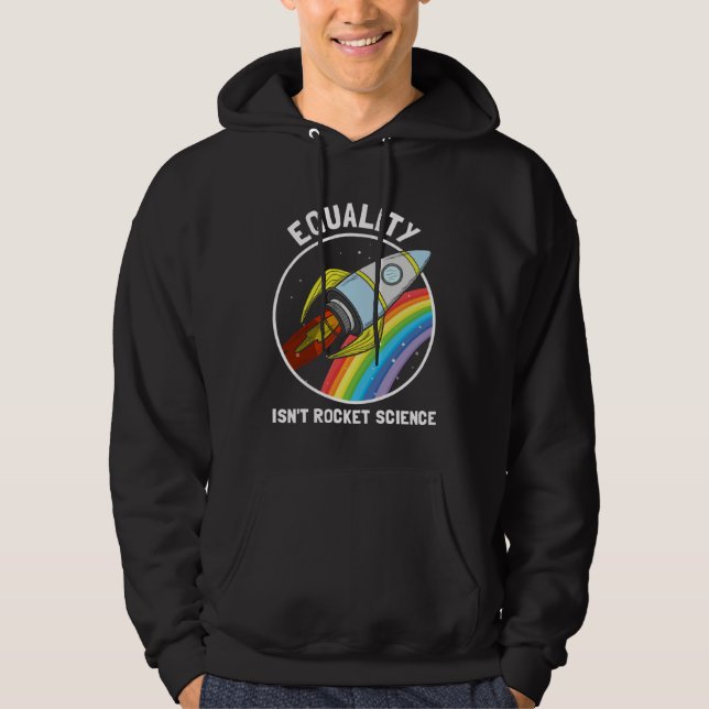 Sudadera Equality Isn Rocket Science LGBTQ Pride Gender Awa (Anverso)