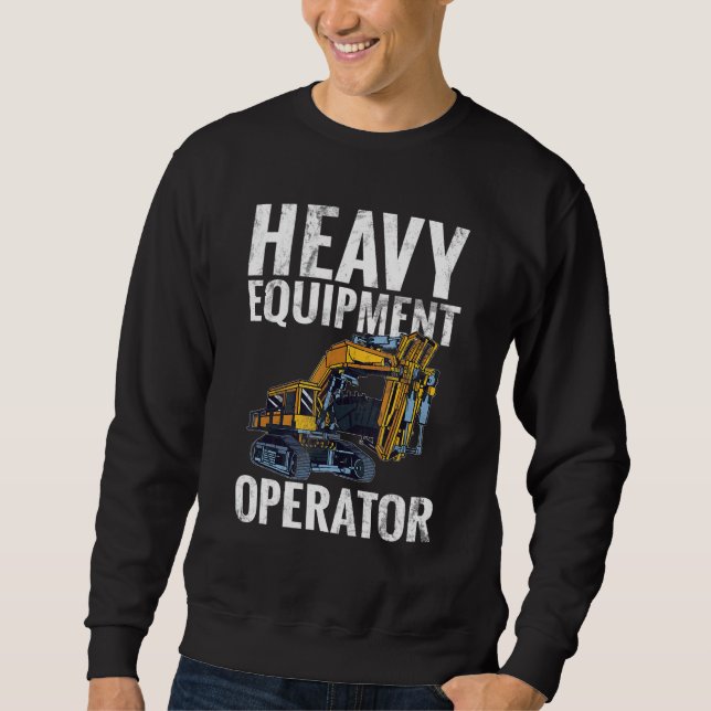 Sudadera Equipment Operator   Construction Worker & Constru (Anverso)