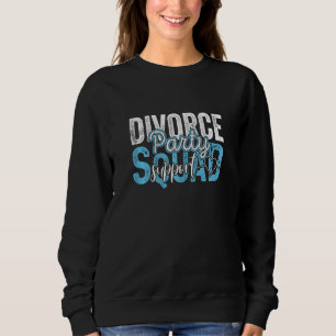 Sudadera Equipo de Apoyo para la Fiesta de Divorcio de Muje