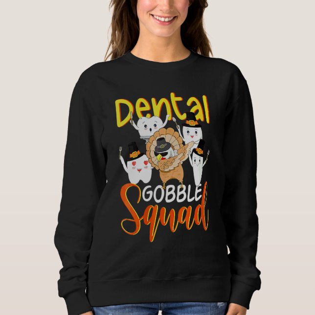 Sudadera Equipo de Gorreo Dental Punteando Dientes Pavo Den (Anverso)