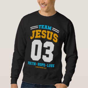Sudadera Equipo de regalo cristiano Jesús 03 Faith Hope Lov