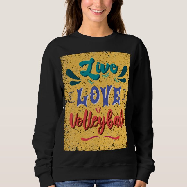 Sudadera Equipo de voleibol Live Love (Anverso)