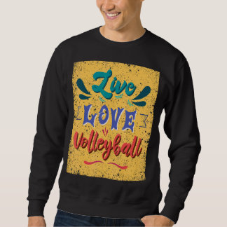 Sudadera Equipo de voleibol Live Love