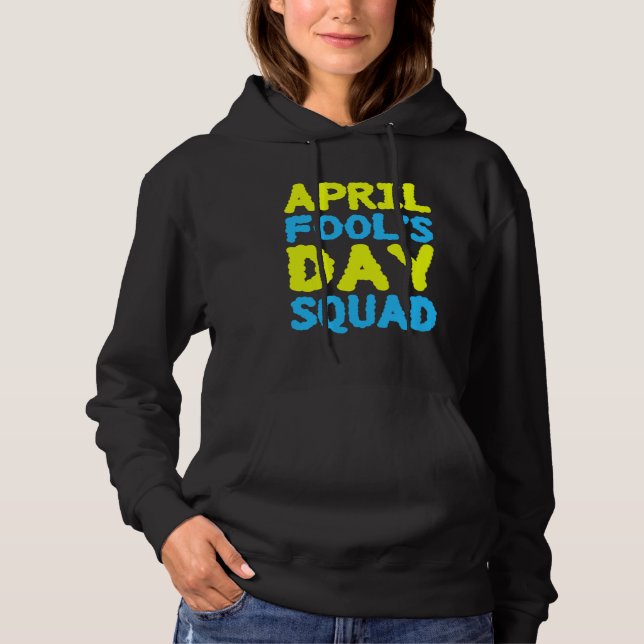 Sudadera Equipo del Día de los Inocentes 1 de abril bromas  (Anverso)