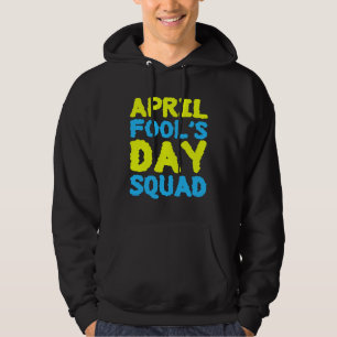 Sudadera Equipo del Día de los Inocentes del 1 de abril bro
